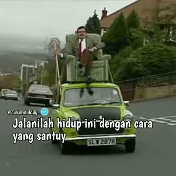 Jalanilah hidup ini dengan cara yang santuy