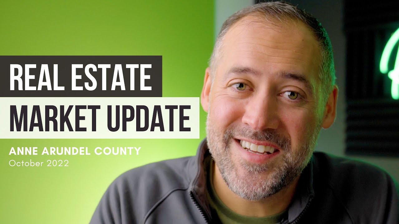Maryland Real Estate Market Update for Anne Arundel County October 2022