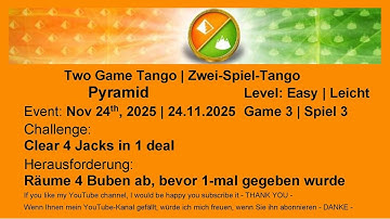 Two Game Tango - Pyramid Easy #3 | Nov 24th, 2025
