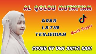 Al Qolbu Mutayyam lirik Cover By Dwi Anita Sari | viral di tiktok |