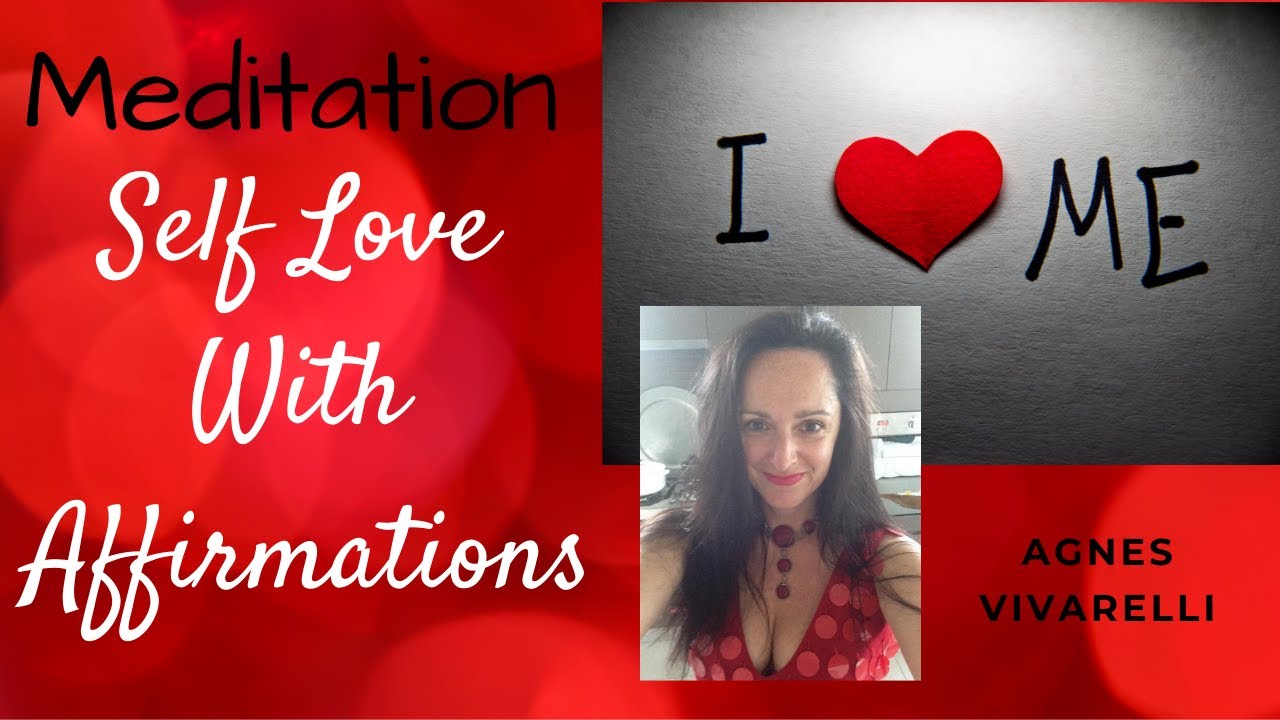 Meditation   Self Love with Affirmations 