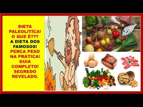 DIETA DOS FAMOSOS - Perca peso na prática - guia completo Dieta Paleo Funciona?