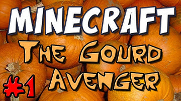 Minecraft - Gourd Avenger Part 1 [Custom Map]