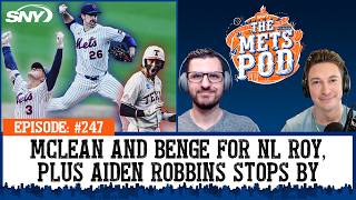 Mets stumble, Nolan McLean & Carson Benge strut, plus Aiden Robbins stops by the show | The Mets Pod