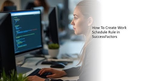 How to create  Work schedule Rule in SuccessFactors #successfactors #workscedulerule