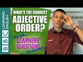 Learners Questions: Adjective order
