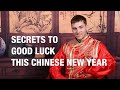 Secrets to Good Luck This Chinese New Year