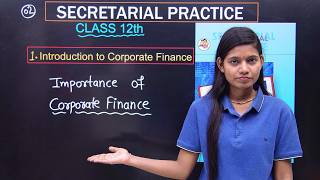 Secretarial practice 12th std commerce chapter 1 importance of corporate finance lecture 2 MH board