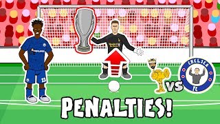 🏆LIVERPOOL - SUPER CUP WINNERS!🏆 Penalty Shoot-Out vs Chelsea (Goals Highlights Parody 2019)