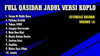 TERBARU !!! QASIDAH FULL ALBUM VOL 18 Surga Di Balik Dosa • Koplo Full 2023 🎵