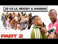 20 WOMEN VS 2 COMEDIANS: LIL WOODY & SHAMAR