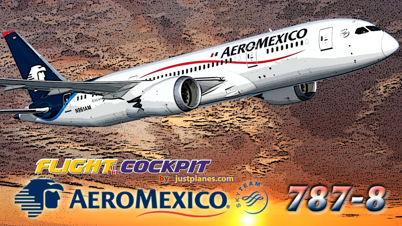 AEROMEXICO Cockpit BOEING 787 Dreamliner - YouTube
