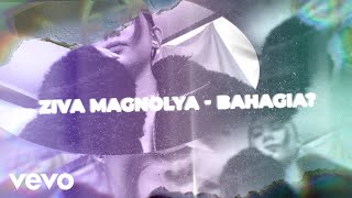 Download lagu Ziva Magnolya - Bahagia? mp3