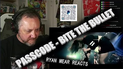 PASSCODE - BITE THE BULLET - Ryan Mear Reacts