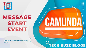 Camunda BPMN - Message Start Event | TECH BUZZ BLOGS
