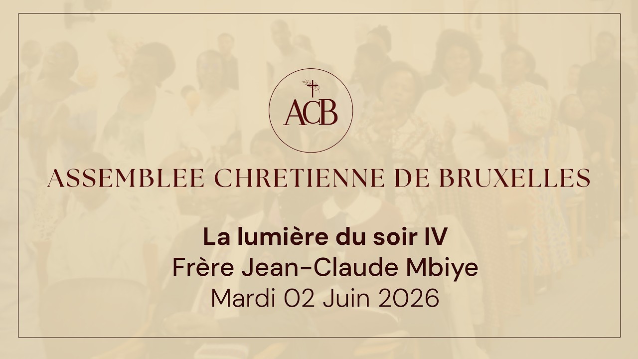 La lumière du soir IV - Frère Jean-Claude Mbiye - mardi 02 juin 2026