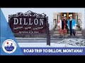 Road Trip to Dillon, Montana!