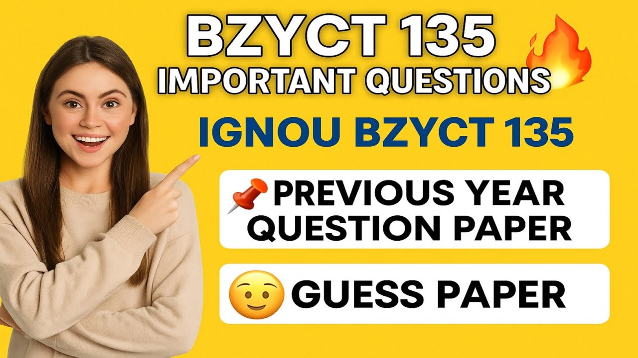 Bzyct 135 important Questions | IGNOU Bzyct 135 Previous Year Question Paper | Bzyct 135 Guess Paper