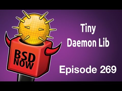 Tiny Daemon Lib | BSD Now 269