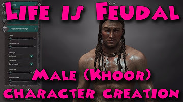 Life is Feudal - Male character creation (Khoor)