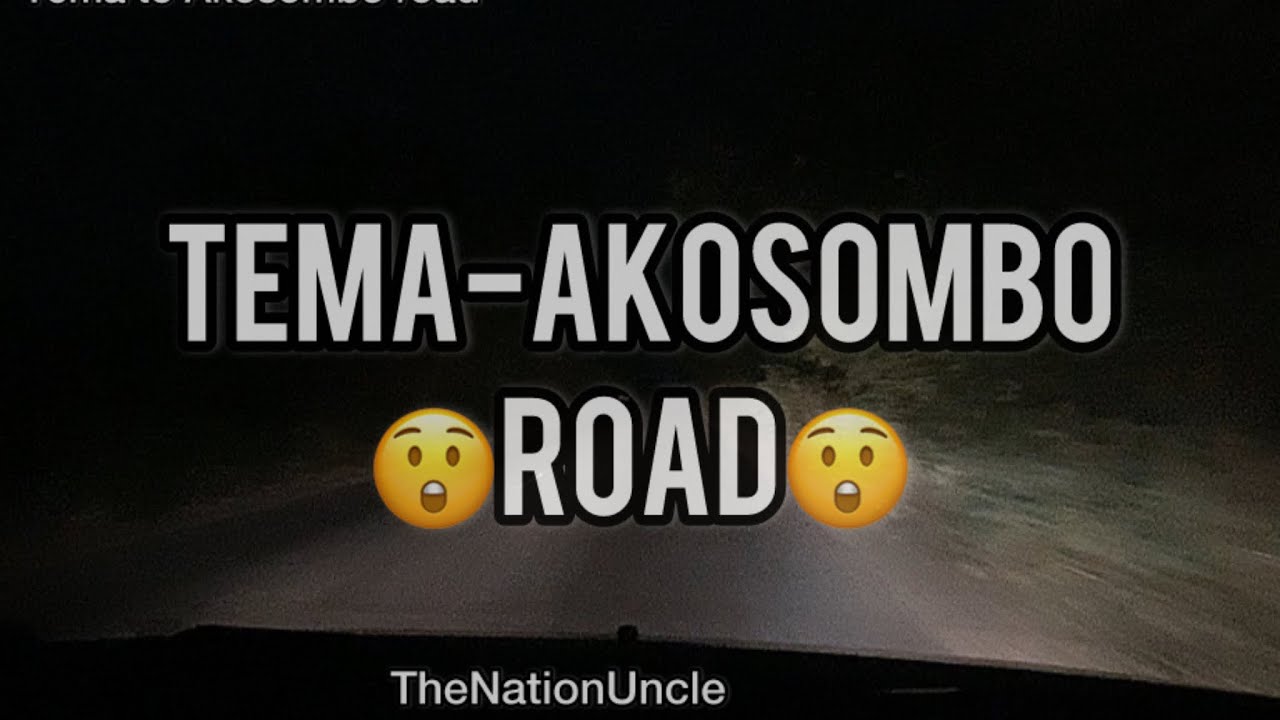 🚨TEMA to AKOSOMBO😲DE@TH TRAP @T NIGHT🙆🏻‍♂️😥