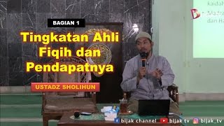Download Lagu Ust Sholihun | Tingkatan Para Ahli Fiqih & Pendapatnya (Bag 1)| BIJAK TV Download Lagu Ust Sholihun | Tingkatan Para Ahli Fiqih & Pendapatnya (Bag 1)| BIJAK TV