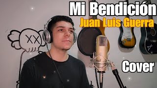 Mi Bendición - Juan Luis Guerra (Cover)