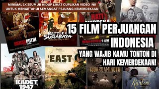 15 Must-Watch Indonesian Independence Day Struggle Films!