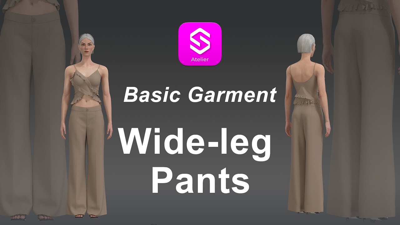 [Atelier Basic Garment Tutorials]: Creating a Wide Leg Pants in Atelier