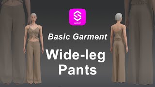 [Atelier Basic Garment Tutorials]: Creating a Wide Leg Pants in Atelier