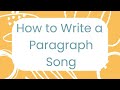 How to write a paragraph  song