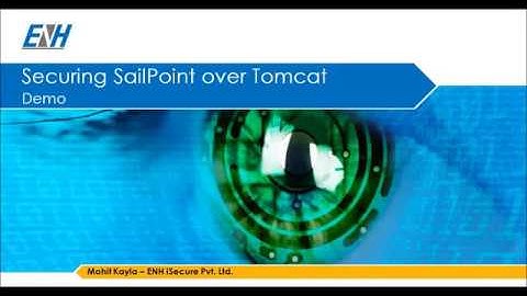 ENH iSecure: Securing SailPoint Deployed on Tomcat Server