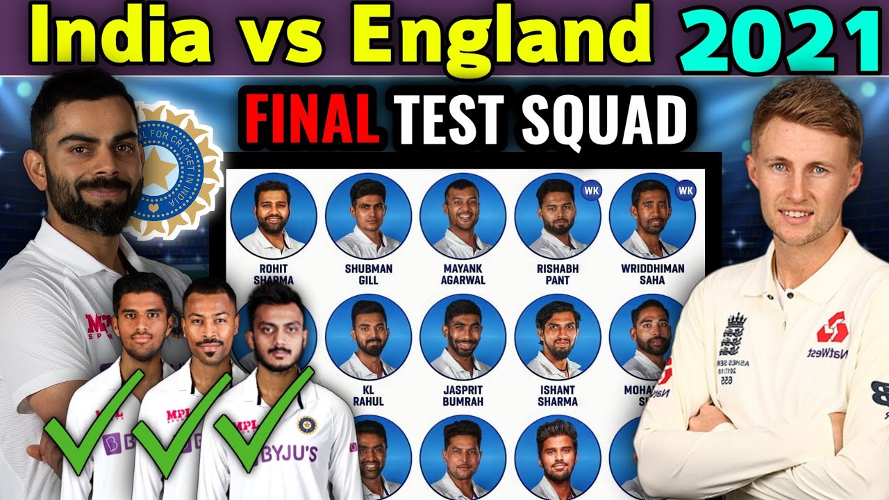 India Vs England Test Series 2021 Bcci Announced Confirmed Squad India Final Test Squad Vs Eng Youtube