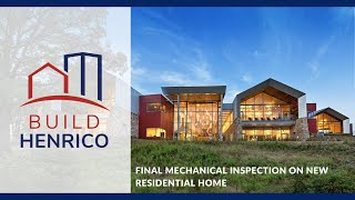 Build Henrico - Procedure for Final Mechanical Inspection on New Residential Home