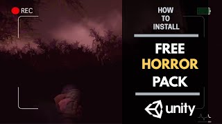 HOW TO INSTALL - UNITY FREE HORROR GAME KIT