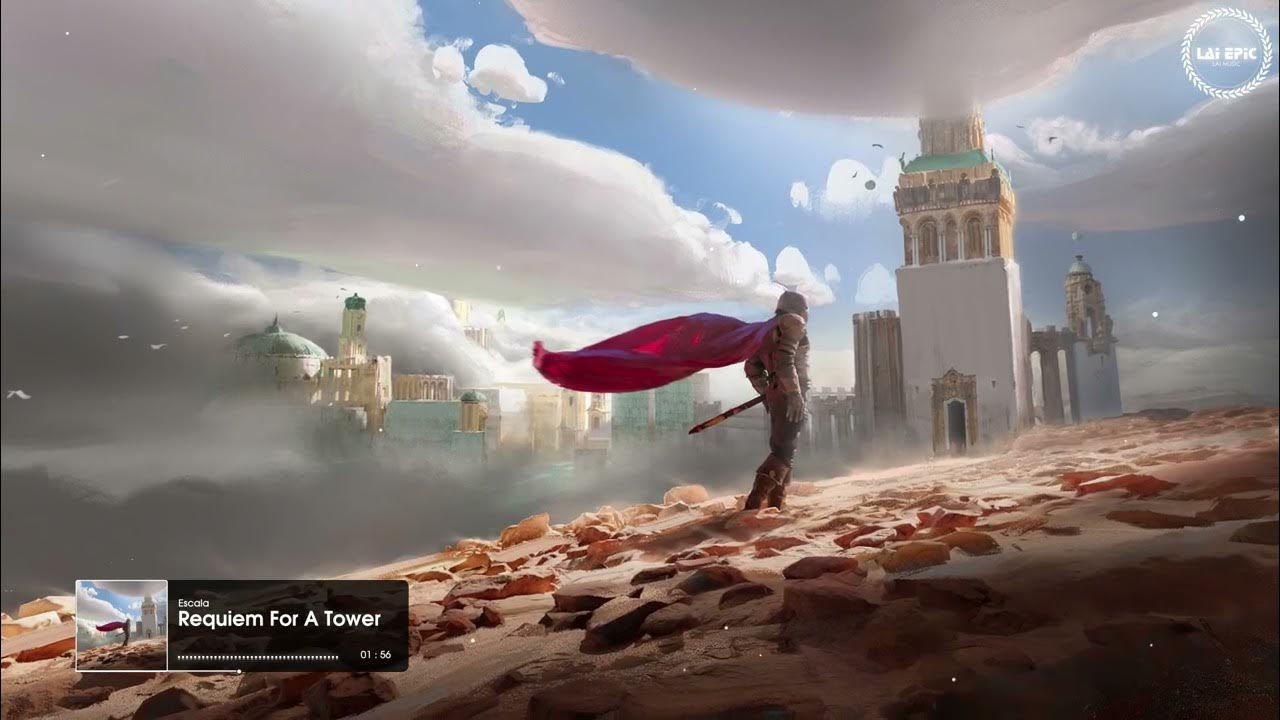 Requiem For A Tower - Escala | LAI EPIC Requiem For A Tower - Escala | LAI EPIC