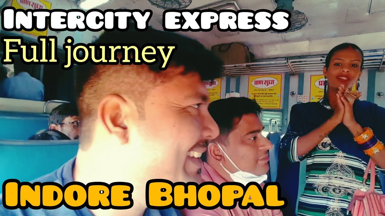 19323 Indore Bhopal Intercity Express Full Train Journey इंदौर से भोपाल की ट्रेन इंटरसिटी एक्सप्रेस
