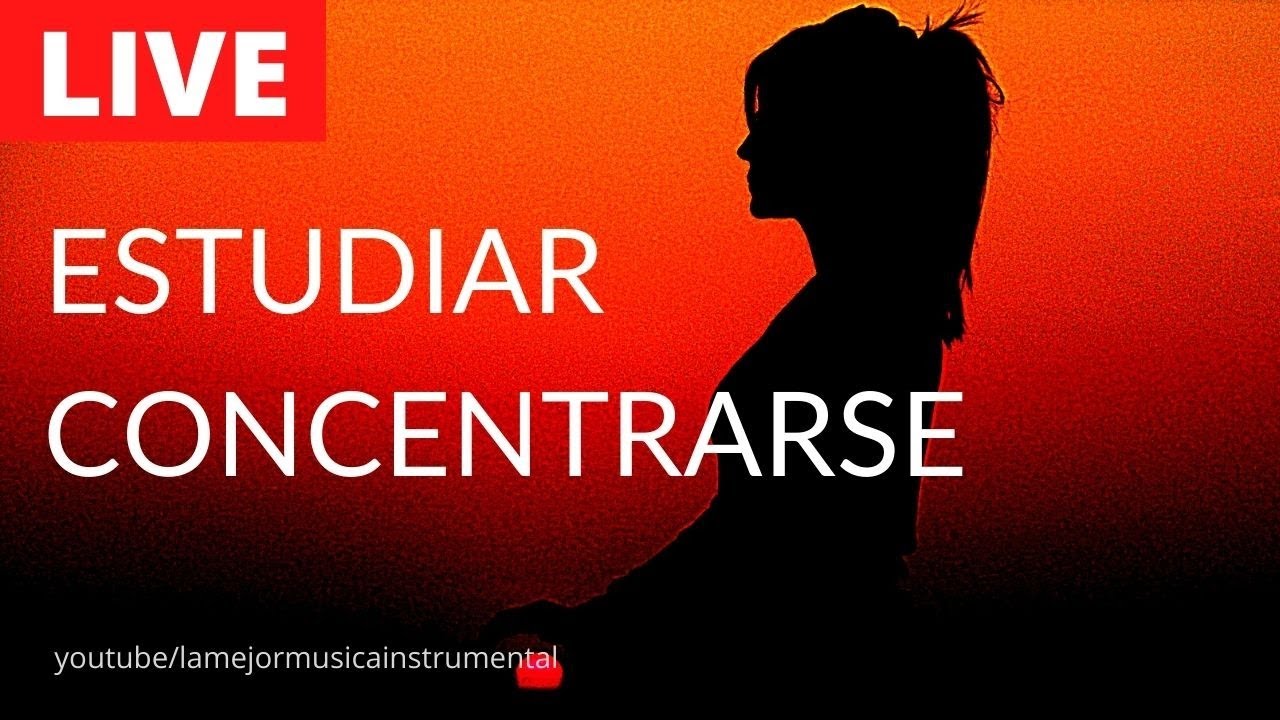 Musica Relajante Para Estudiar Y Concentrarse