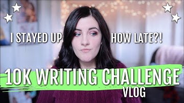 10K WRITING CHALLENGE | Can I Write 10K Words In One Day?! Writing Vlog!
