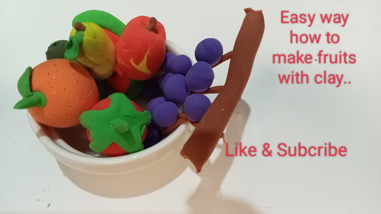 clay modelling fruits easy clay fruits craft fruits with clay YouTube