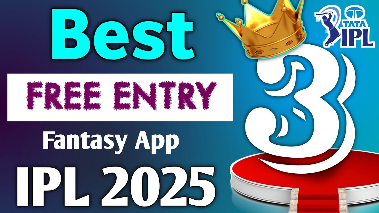 Free fantasy cricket app | Best free entry fantasy cricket app 2025 | IPL 2025
