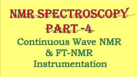 NMR Spectroscopy ll Part - 4