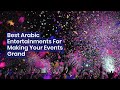 Top arabic entertainments for your events  event planner uae  la table events