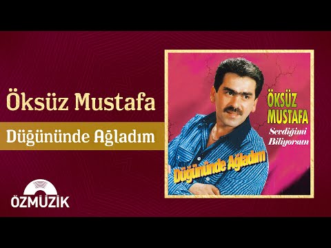Öksüz Mustafa - Düğününde Ağladım (Official Audio)