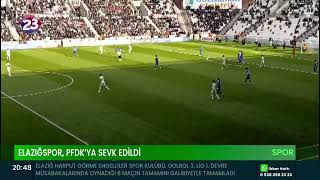 ELAZIĞSPOR, PFDK’YA SEVK EDİLDİ