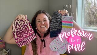 Episode 69: A Cozy Knitting Catch-Up: Socks, Hats & Small Knits || Professor Purl Podcast