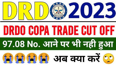 Drdo Ceptam 10 Tech A Cut Off 2023 | Drdo Copa Trade 2023 Cut-Off | Drdo ITI All Trade Cut Off 2023