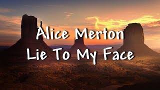 Alice Merton - Lie To My Face - Lyrics