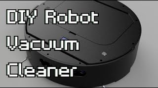 Simple DIY Robot Vacuum Cleaner