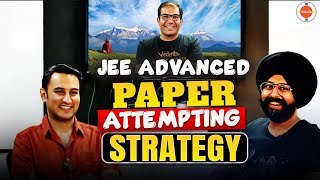 How to attempt JEE Advanced paper smartly? Change the approach!!🙄